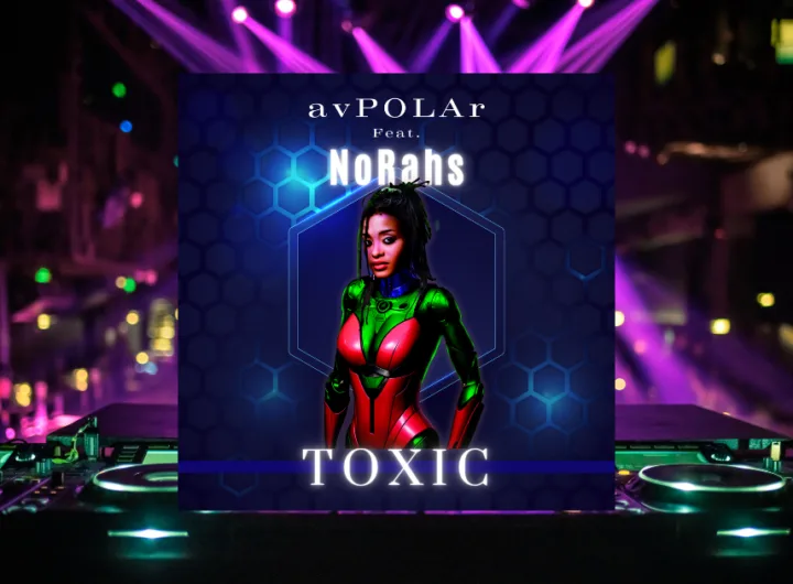 avPOLAr releasing Toxic feat NoRahs