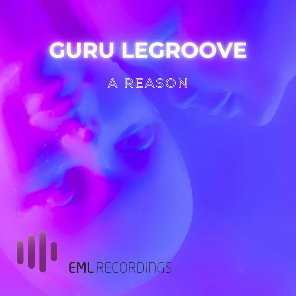 Guru Legroove - A Reason - Cover Artwork