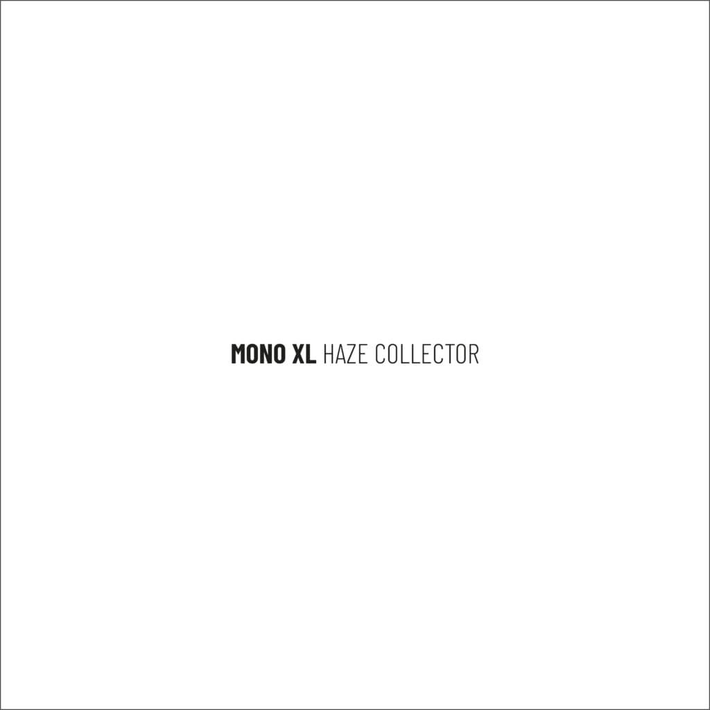 Mono XL - Haze Collector - Cover Artwork