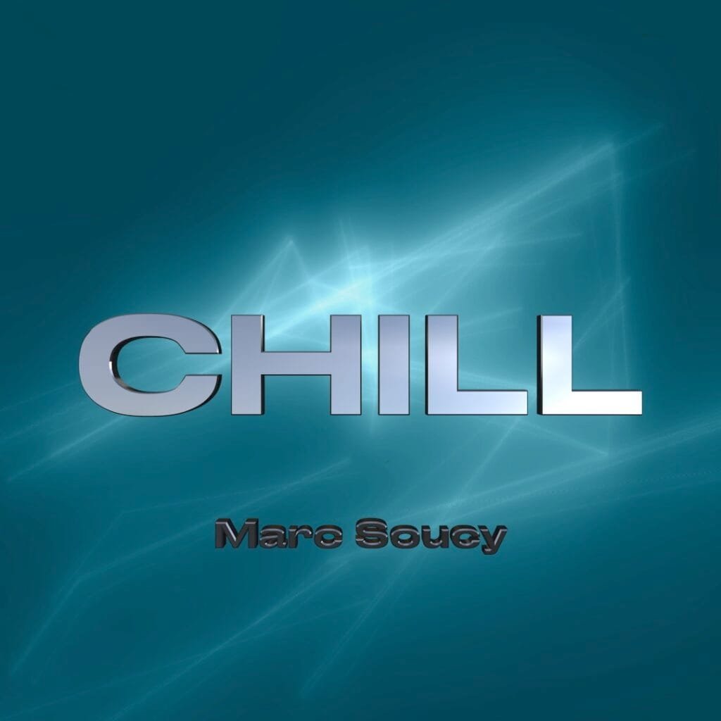 Marc Soucy - Chill - Cover Artwork