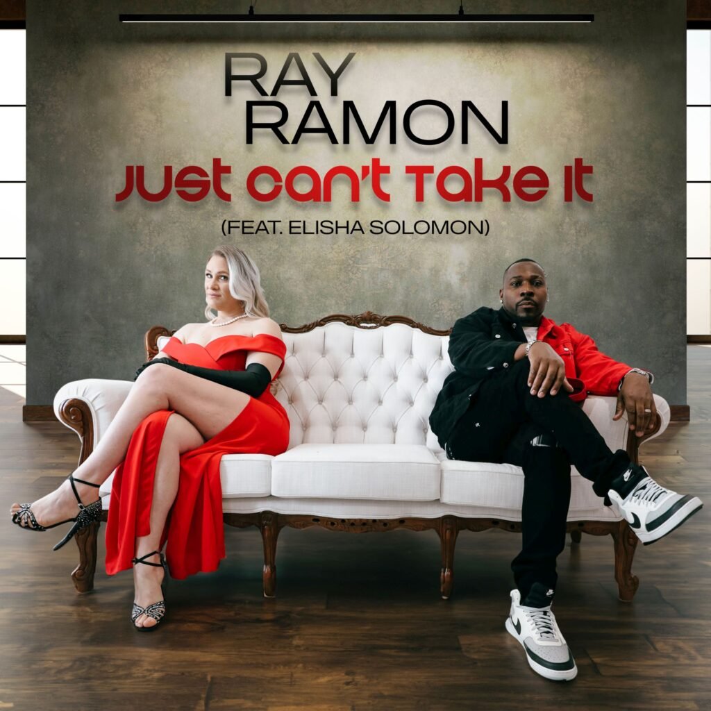 Ray Ramon - Just Can't Take It featuring Elisha Solomon - Cover Artwork