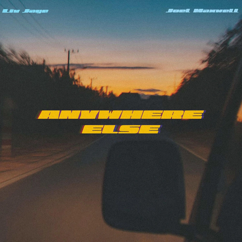 With Anywhere Else, Liv Jaye and Joel Maxwell Blend UK Alternative Edge and Commercial Pop